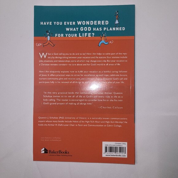 Here I Am: Now What on Earth Should I Be Doing? Quentin J. Schultze, Paperback - Picture 2 of 2